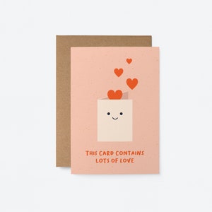 This card contains lots of love - Friendship card