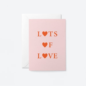 Lots of love - Love & Friendship Greeting card