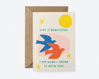 Life is beautiful - Love & Anniversary card