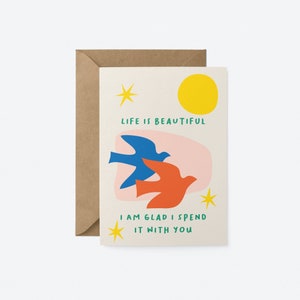 Life is beautiful - Love & Anniversary card