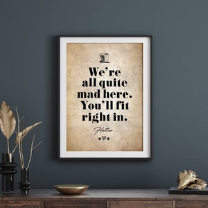 ALICE IN WONDERLAND Wall Art, Alice Digital Poster, Alice in Wonderland Gift, Alice Home Decor, Gift for Her, Mad Hatter Quote