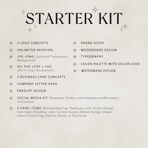 May include: A checklist of services included in a starter kit for branding and design. The services include 5 logo concepts, unlimited revisions, JPG and PNG files, AI, PSD, PDF and SVG files, 3 business card concepts, a company letterhead, an envelope design, a social media kit, and 5 print items.
