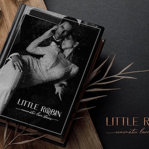 May include: A black and white photo of a couple on a book cover. The book cover is black with white text that reads "LITTLE ROBIN - cinematic love stories".