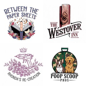 May include: Four different logo designs. The first logo is a book with a finger pointing up and the text "Between the Paper Sheets". The second logo is a wooden door with a door knocker and the text "The Westover Inn". The third logo is a glue gun with flowers and the text "Rhonda's Re-Creation". The fourth logo is a cartoon dog and a cartoon French bulldog with a shovel and the text "Poop Scoop Pros".