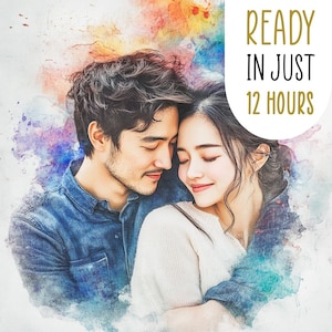 May include: A watercolor painting of a couple embracing. The man is wearing a blue denim shirt and the woman is wearing a white sweater. The background is a colorful watercolor wash. The text "READY IN JUST 12 HOURS" is superimposed on the image.