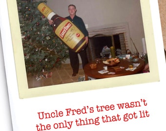 Tarjeta navideña / Divertida / Irreverente / “El árbol del tío Fred no fue lo único que se iluminó”
