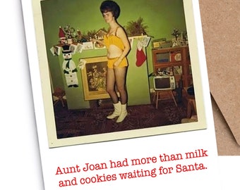 May include: A vintage Christmas card featuring a woman in a yellow bikini standing in front of a fireplace. The text on the card reads "Aunt Joan had more than milk and cookies waiting for Santa."