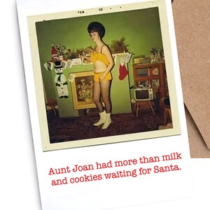 Carte de Noël | Drôle | Irrévérencieux | « Tante Joan avait plus que du lait et des biscuits en attente pour le Père Noël »