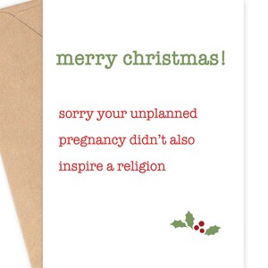 Carte de Noël | Drôle | Irrévérencieux | « Je suis désolé que votre grossesse non planifiée n’ait pas aussi inspiré une religion »