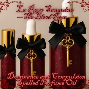 Glamour Magick Oil for Vampiric Compulsion & Magnetism La Rose Sanguine|The Blood Rose Spelled Crystal Infused Botanical Perfume Oil|