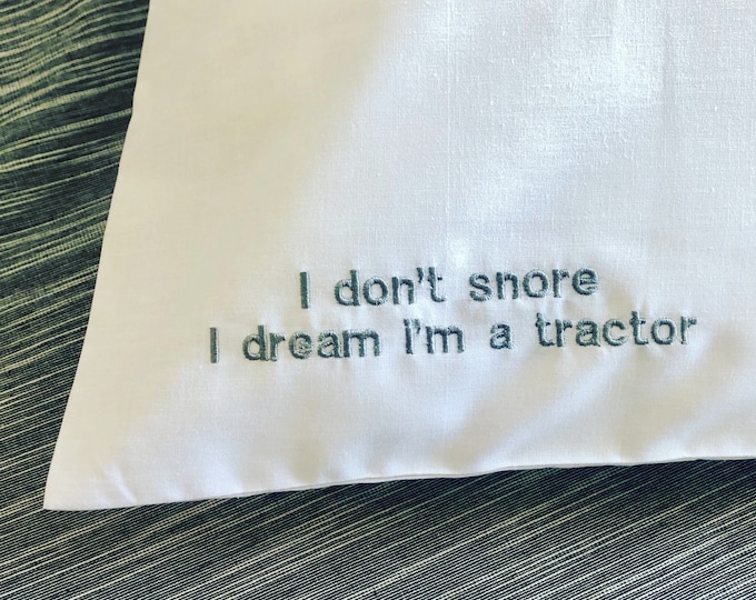 Personalised Embroidered Pillowcase, Funny Quote or Personalied Message
