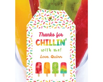 May include: A colorful thank you tag with a rainbow design and the text "Thanks for Chillin' with me! Love, Quinn". The tag features a white background with colorful sprinkles and four popsicles with different flavors.