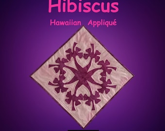 May include: A pink and purple fabric applique pattern of a hibiscus flower. The pattern is titled "Hibiscus Hawaiian Appliqué" and has a "New Pattern Alert" banner above it. A QR code is in the bottom right corner.