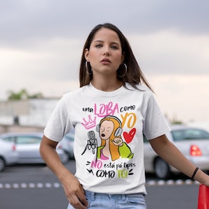 Shakira Loba T-Shirt: Latina Feminist Gift