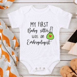 IVF Onesie® , My first Babysitter Embryologist Onesie® , Cute In Vitro Fertilization Baby Onesie® , IVF Baby Onesie® , IVF Baby Gift