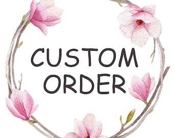 Custom order for sarahi zamora