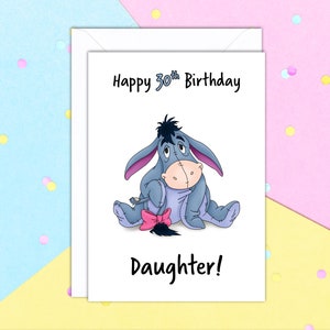 Joyeux « Âge » Anniversaire Fille / Maman / Ami Eeyore Carte de vœux avec enveloppe blanche