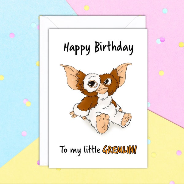 Happy Birthday To My Little Gremlin A5 Happy Birthday Greeting card with white envelope