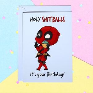 Carte de voeux de joyeux anniversaire Holy Shitballs Deadpool A5 avec enveloppe blanche