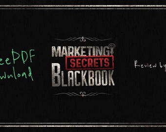 Marketing Secrets Black Book Review: Get It FREE Here!