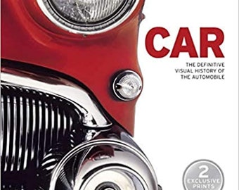 Car: The Definitive Visual History of the Automobile