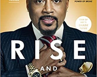 Rise and Grind: Outperform, Outwork, and Outhustle Your Way to a More Successful and Rewarding Life