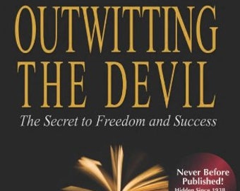 Outwitting the Devil: The Secret to Freedom and Success PDF