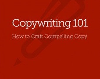 Copywriting 101: How to Craft Compelling Copy