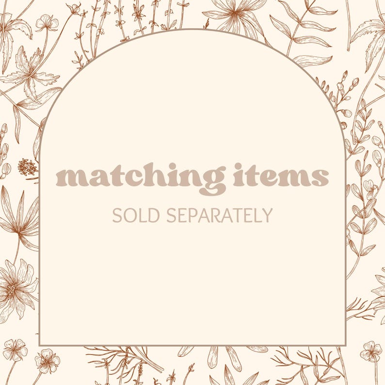 Puede incluir: Un fondo beige con un estampado floral en tonos marrones. Una forma de arco beige contiene el texto "matching items" y "SOLD SEPARATELY" en marr&oacute;n.