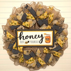 Honey Just Bee Yourself Wreath
