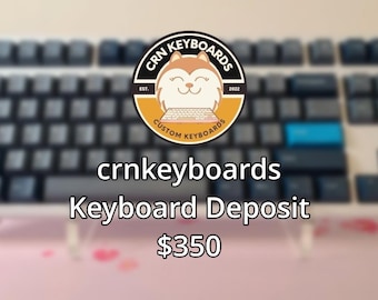 crnkeyboards Part Cost Deposit (350)