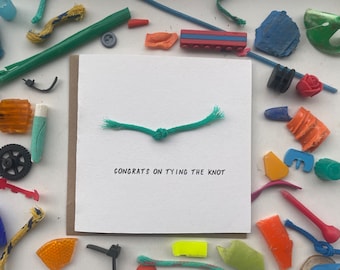 Congrats on tying the knot, fun engagement card, beach cleaned plastic, unique engagement card, congratulations card, sustainable, eco