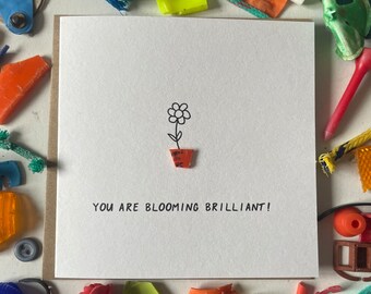 You are bloooming brilliant, flower lover card,  Mother’s Day card, you’re amazing card,  smashed it, eco friendly card, sustainable card