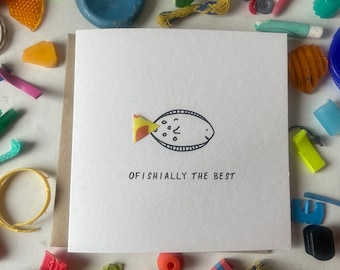 Ofishially the best card, you’re the best card,  card, beach cleaned plastic, cute card, bestie birthday card, eco friendly card