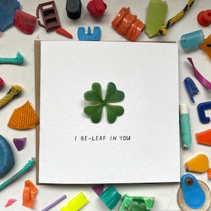 I be-leaf in you, I believe in you, motivatiekaart, steunkaart, condoleancekaart, leuke kaart, duurzame kaart, natuurliefhebberkaart, geüpcycled