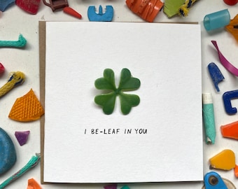 I be-leaf in you, I believe in you, motivation card, support card, sympathy card, cute card, sustainable card, nature lover card, upcycled