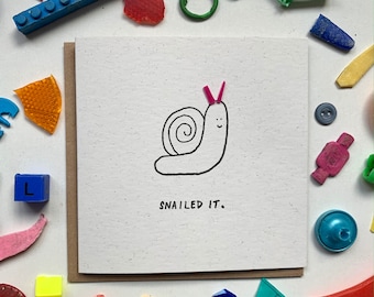 Snailed it! Nailed it card, funny congratulations card, new job card, you smashed it, well done card, eco friendly card, sustainable card