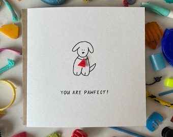 You’re pawfect!