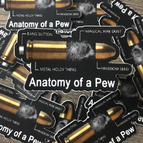 Anatomy Of A Pew Decal | Truck window Decal | Range day Decal