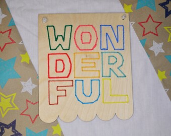 Hand embroidered wonderful wooden sign