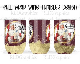 Christmas Full Wine Wrap Tumbler Sublimation Design Downloads, Santa's Favorite Ho Tumbler Graphic Digital Download With Commercial License