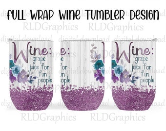 Sublimation Tumbler Design Downloads, Full Wine Wrap Sublimation Wine Tumbler Graphic PNG Digital Download With Commercial License