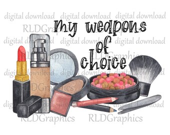 Makeup Bag Sublimation Design Downloads, My Weapons Of Choice Graphic PNG Digital Download With Commercial License, Cosmetic Bag Design