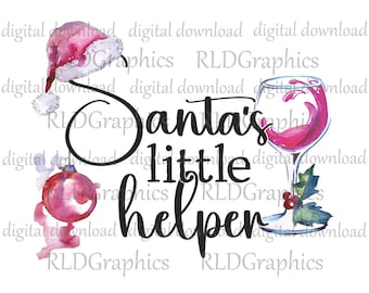 Santa's Little Helper Sublimation Designs Download, Funny Christmas Shirt for Her PNG Digital Download With Commercial License, Wine Design