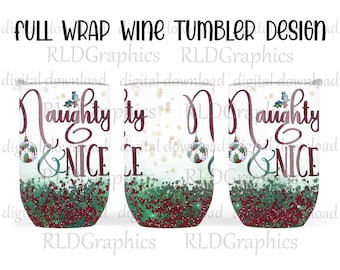 Christmas Full Wine Wrap Tumbler Sublimation Design Downloads, Naughty & Nice Christmas Tumbler Digital Download With Commercial License