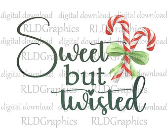 Christmas Sublimation Designs Downloads, Candy Cane PNG Digital Download With Commercial License made for Sublimation, Sweet But Twisted