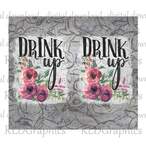 Drink Up Funny 20 oz Tumbler Sublimation Design, Sublimation Tumbler Skinny Cup Design PNG Digital Download With Commercial License image 3