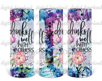 Drinks Well With Others Skinny Tumbler Sublimation Design, Funny Adult Tumbler Graphic PNG Digital Download With Commercial License