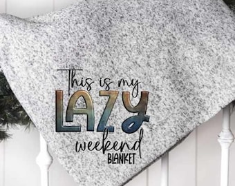 Custom Snuggle Blanket, Lazy Weekend Throw Blanket, Movie Lovers Gift, Fleece Snuggle Blanket For TV Lovers, Movie Gift Ideas