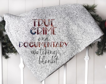 True Crime and Documentary Watching Sweater Fleece Blanket, Movie Throw Blanket, Binge Watching Blanket, Fleece Snuggle Throw